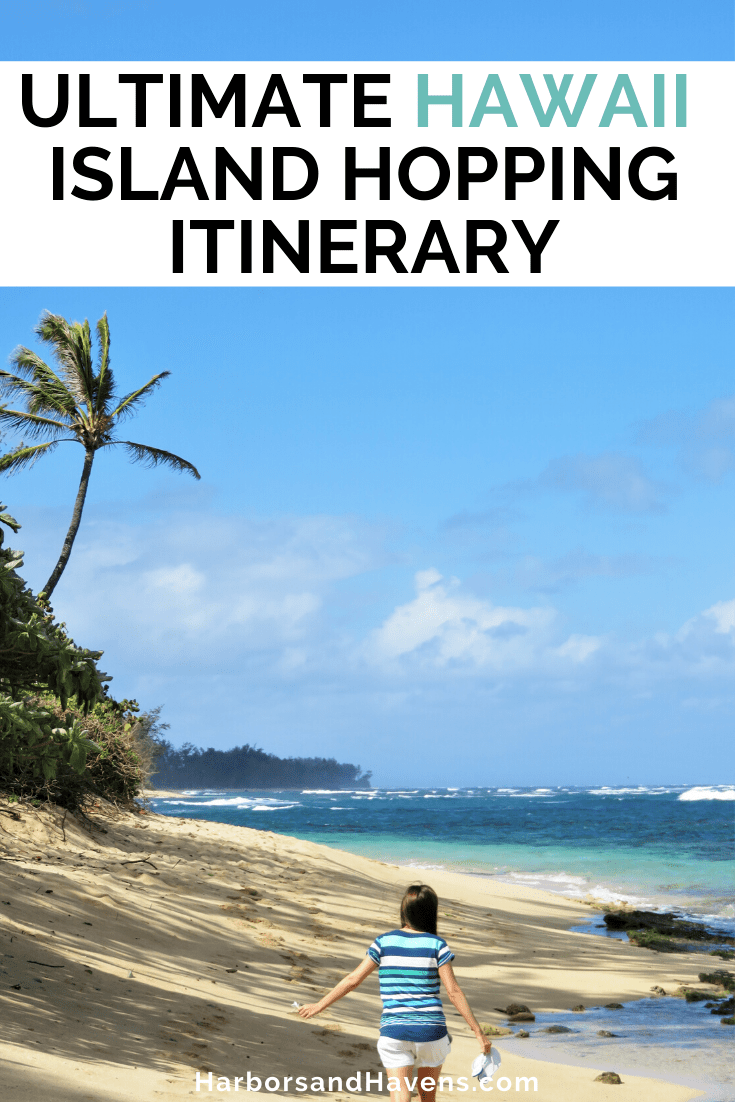 Going on a tropical vacation doesn’t have to necessarily cost a bundle. The Best 10 Day Hawaii Itinerary For Island Hopping Harbors Havens
