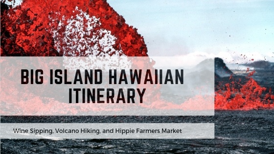 37+ Itinerary For The Big Island Hawaii